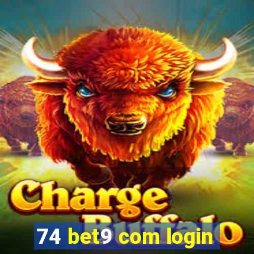 74 bet9 com login